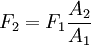F_2=F_1\frac{A_2}{A_1}